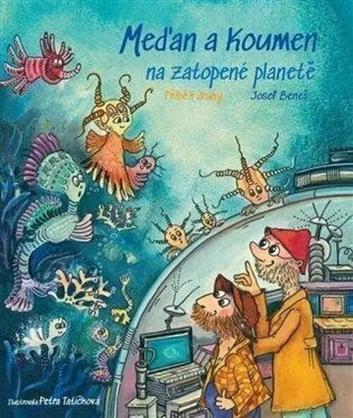 Meďan a Koumen na zatopené planetě - Josef Beneš
