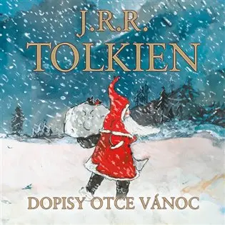 CD Dopisy Otce Vánoc (audiokniha) - John Ronald Reuel Tolkien