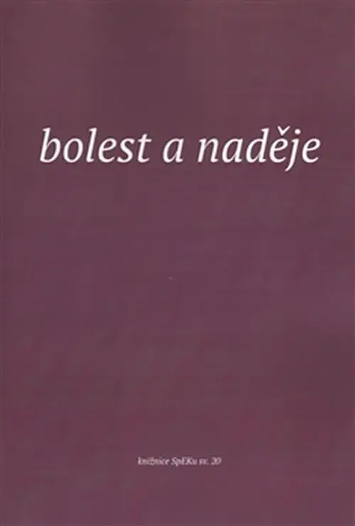 Bolest a naděje - Ester Plzáková