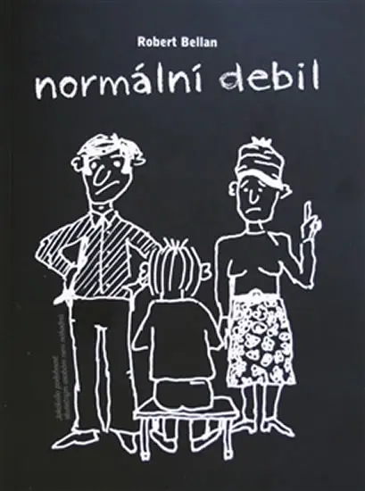 Normální debil - Robert Bellan