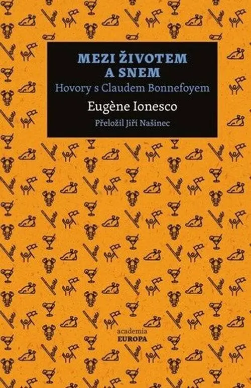Mezi životem a snem - Hovory s Claudem Bonnefoyem - Eugène Ionesco