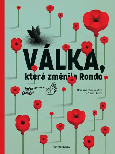 Válka, která změnila Rondo / Viyna, shcho zminyla Rondo - Andrij Lesiv