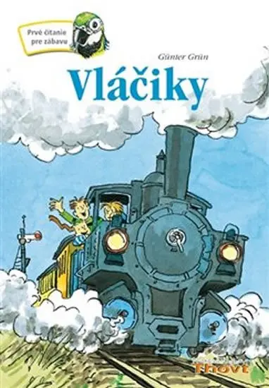 Vláčiky - Prvé čítanie - Gunter Grun