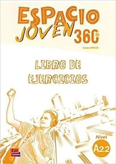 Espacio Joven 360 - Nivel A2.2 - Libro de ejercicios (Audio Online) - Equipo Espacio