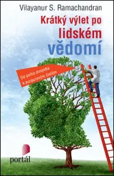 Krátký výlet po lidském vědomí - Vilayanur Subramanian Ramachandran