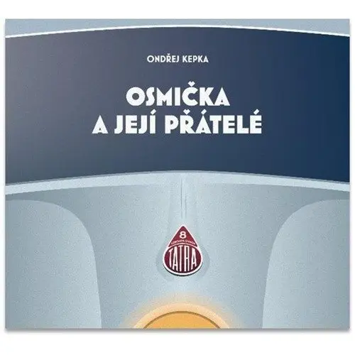 Osmička a její přátelé -  (audiokniha) - Ondřej Kepka