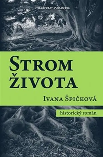 Strom života - Ivana Špičková