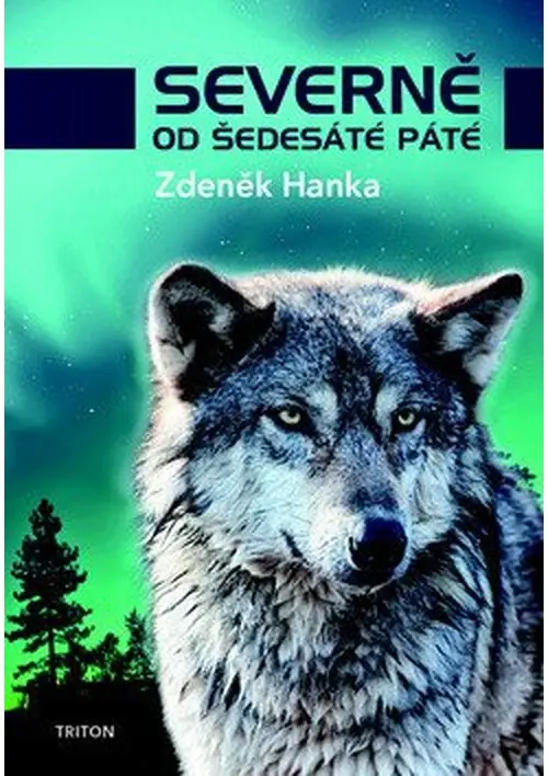 Severně od šedesáté páté - Zdeněk Hanka