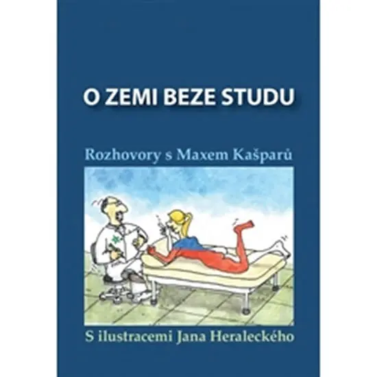 O zemi beze studu - Max Kašparů