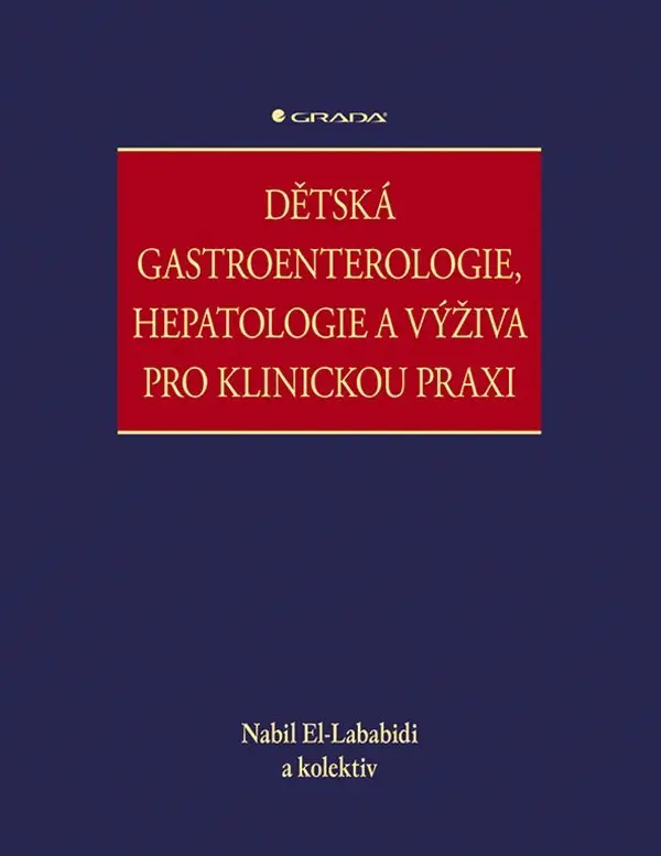Dětská gastroenterologie, hepatologie a výživa pro klinickou praxi - Nabil El-Lababidi
