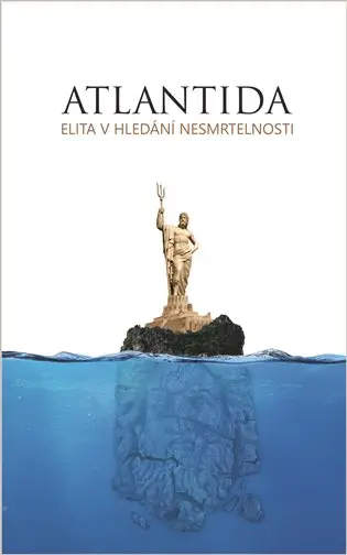 Atlantida - Elita v hledání nesmrtelnosti - Anastasia Novych