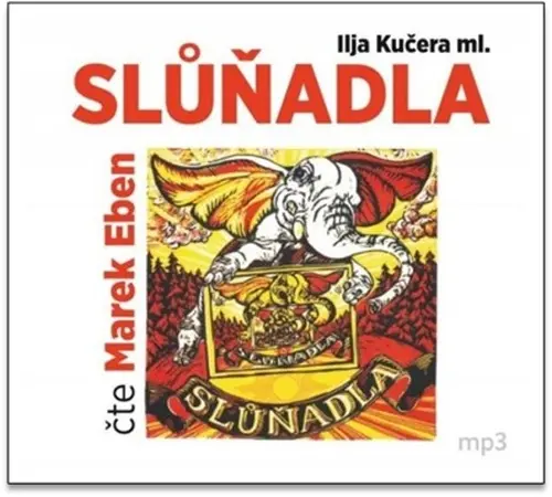 CD Slůňadla (Čte Marek Eben) (audiokniha) - Ilja ml. Kučera