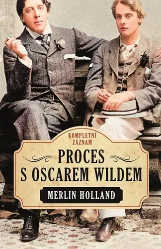 Proces s Oscarem Wildem - Merlin Holland