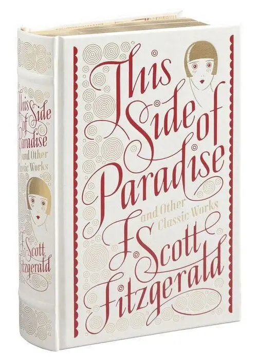 This Side of Paradise and Other Classic Works - Francis Scott Fitzgerald