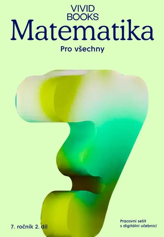 Matematika pro všechny 7. ročník 2. díl - Pracovní sešit s digitální učebnicí - František Cáb