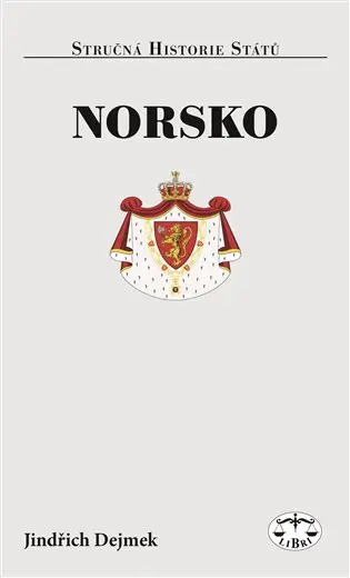 Norsko - Stručná historie států - Jindřich Dejmek