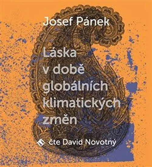 CD Láska v době globálních klimatických změn (čte David Novotný) (audiokniha) - Josef Pánek