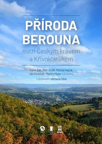 Příroda Berouna mezi Českým krasem a Křivoklátskem - Václav Cílek