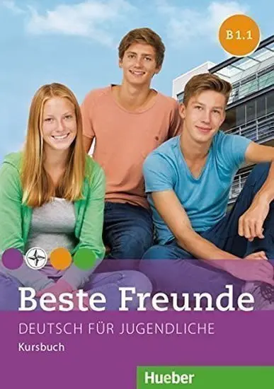Beste Freunde B1.1: Kursbuch - Anja Schümann