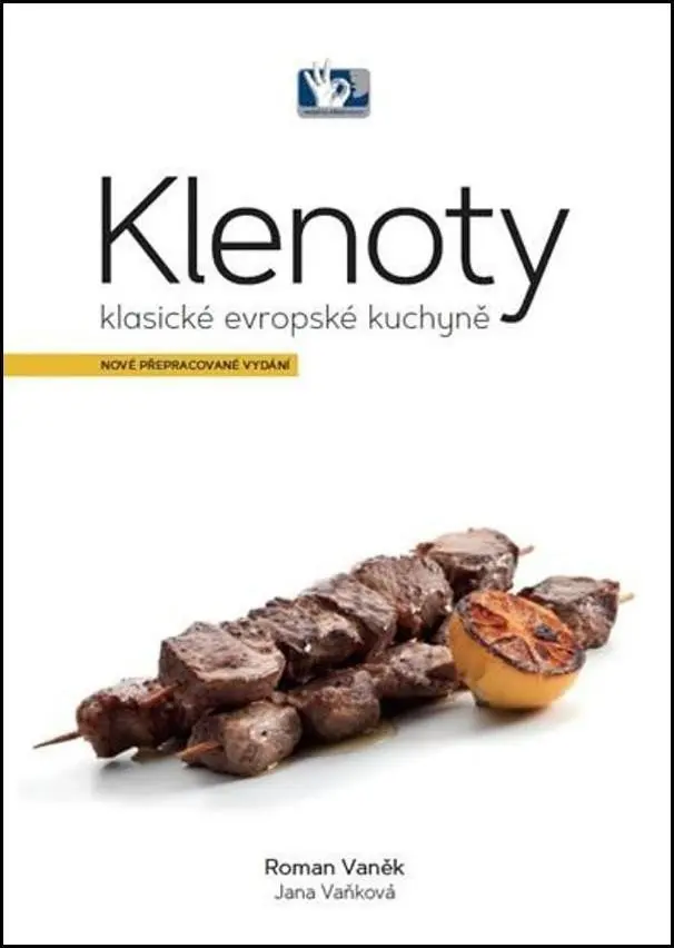 Klenoty klasické evropské kuchyně - Roman Vaněk