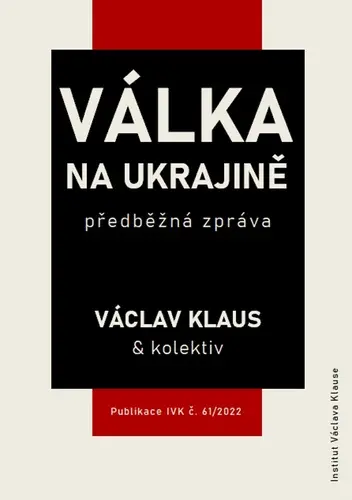 Válka na Ukrajině: předběžná zpráva - kolektiv autorů