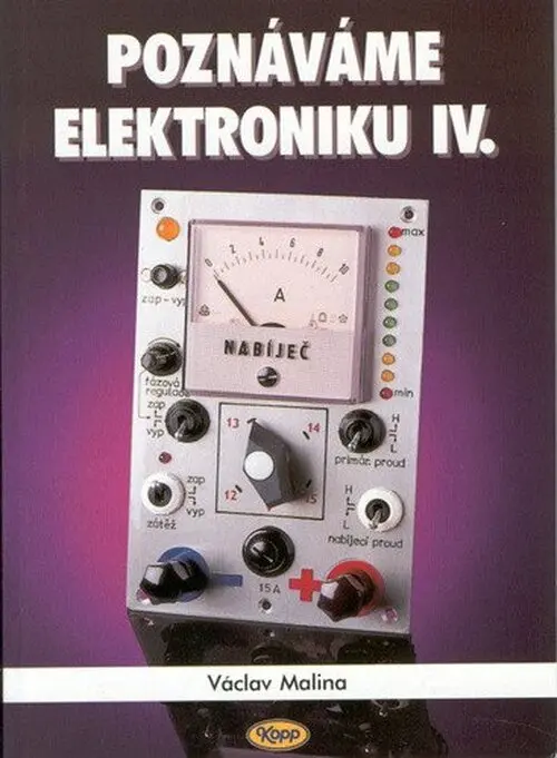 Poznáváme elektroniku IV. -  Václav Malina