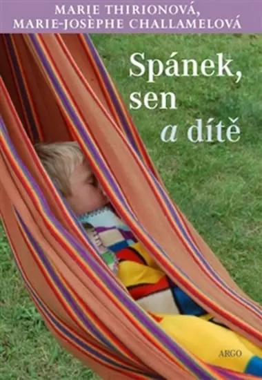 Spánek, sen a dítě - Marie-Josephe Challamel