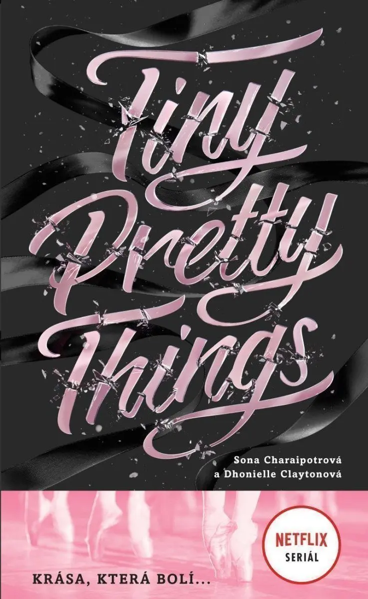 Tiny Pretty Things - Krása, která bolí ... - Dhonielle Claytonová