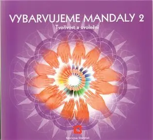 Vybarvujeme mandaly 2 - Monique Mandali