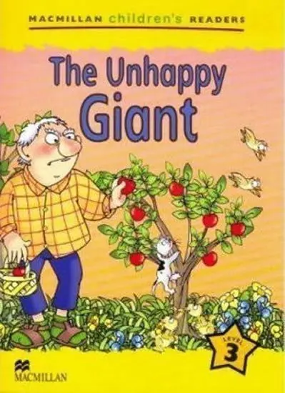 Macmillan Children´s Readers Level 3: The Unhappy Giant - Cheryl Palin