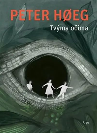 Tvýma očima - Peter Høeg