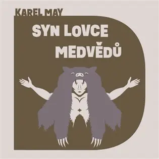 CD Syn lovce medvědů (audiokniha) - Karel May
