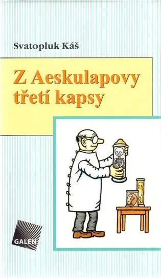 Z Aesculapovy třetí kapsy - Svatopluk Káš