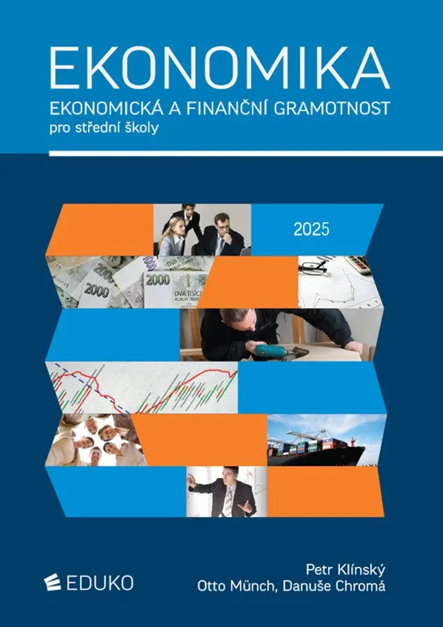 Ekonomika - Ekonomická a finanční gramotnost pro SŠ - Petr Klínský