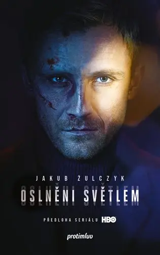 Oslněni světlem - Jakub Zulczyk