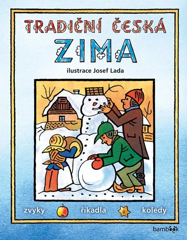 Tradiční česká ZIMA - Josef Lada - Josef Lada