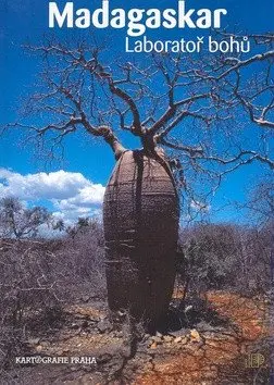 Madagaskar - Laboratoř bohů - Růžena Beandapa-Kytlová