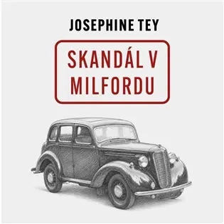 Skandál v Milfordu (Josephine Tey-David Kaloč) (MP3-CD)