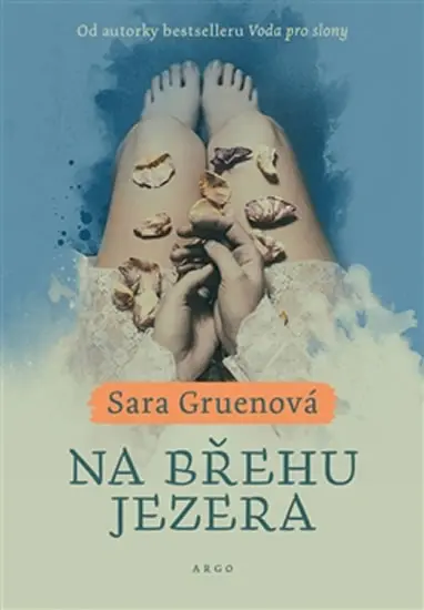 Na břehu jezera - Sara Gruen