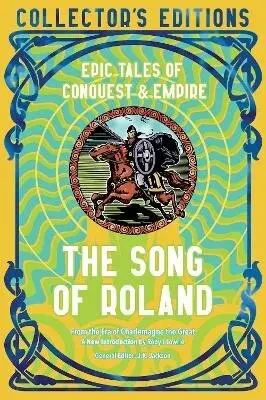 The Song of Roland (Epic Tales of Conquest & Empire) - Robyn Lowrie J.K. Ja
