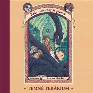 CD Temné terárium (audiokniha) - Lemony Snicket