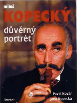 Miloš Kopecký duvěrný por - Pavel Kovář