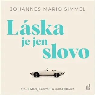 Láska je jen slovo - 2 CDmp3 (Čte Matěj Převrátil, Lukáš Hlavica) (audiokniha) - Johannes Mario Simmel
