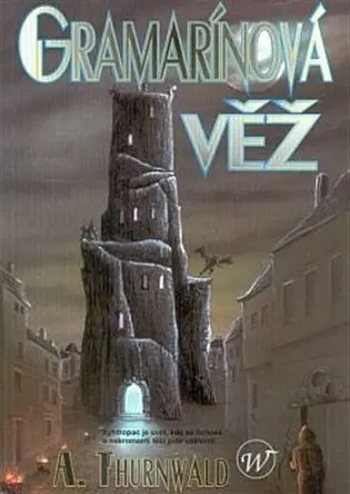 Gramarínova věž - Antonín Thurnwald