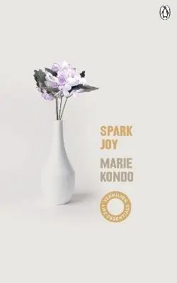 Spark Joy (An Illustrated Guide to the Japanese Art of Tidying) - Marie Kondo