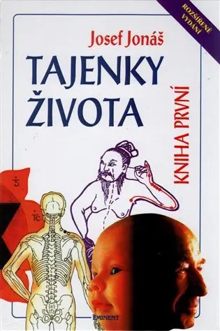 Tajenky života - kniha první - Josef Jonáš