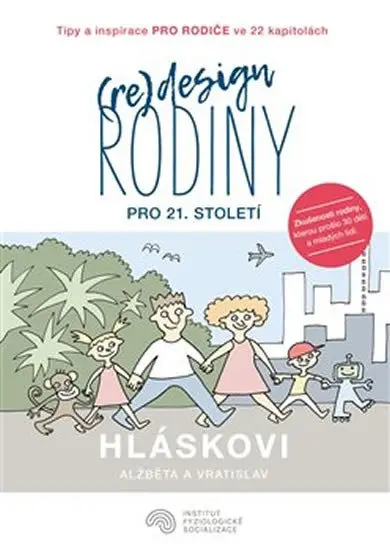 (Re)design rodiny pro 21. století - Vratislav Hlásek