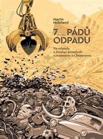 7 pádů odpadu - Martin Hobrland