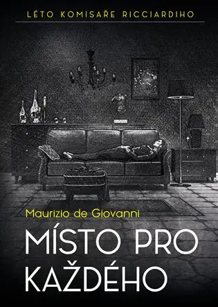Místo pro každého - Léto komisaře Ricciardiho - Giovanni de Maurizio