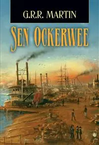 Sen Ockerwee - George Raymond Richard Martin